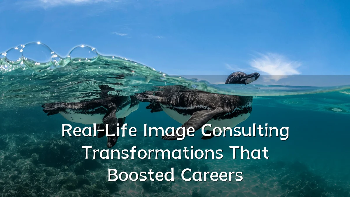Real-Life Image Consulting Transformations That Boosted Careers
