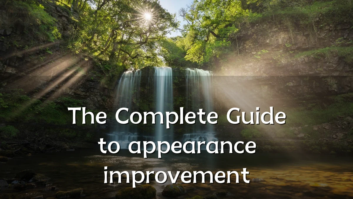 The Complete Guide to appearance improvement