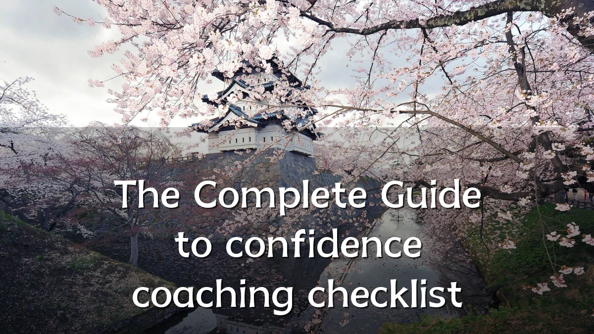 The Complete Guide to confidence coaching checklist