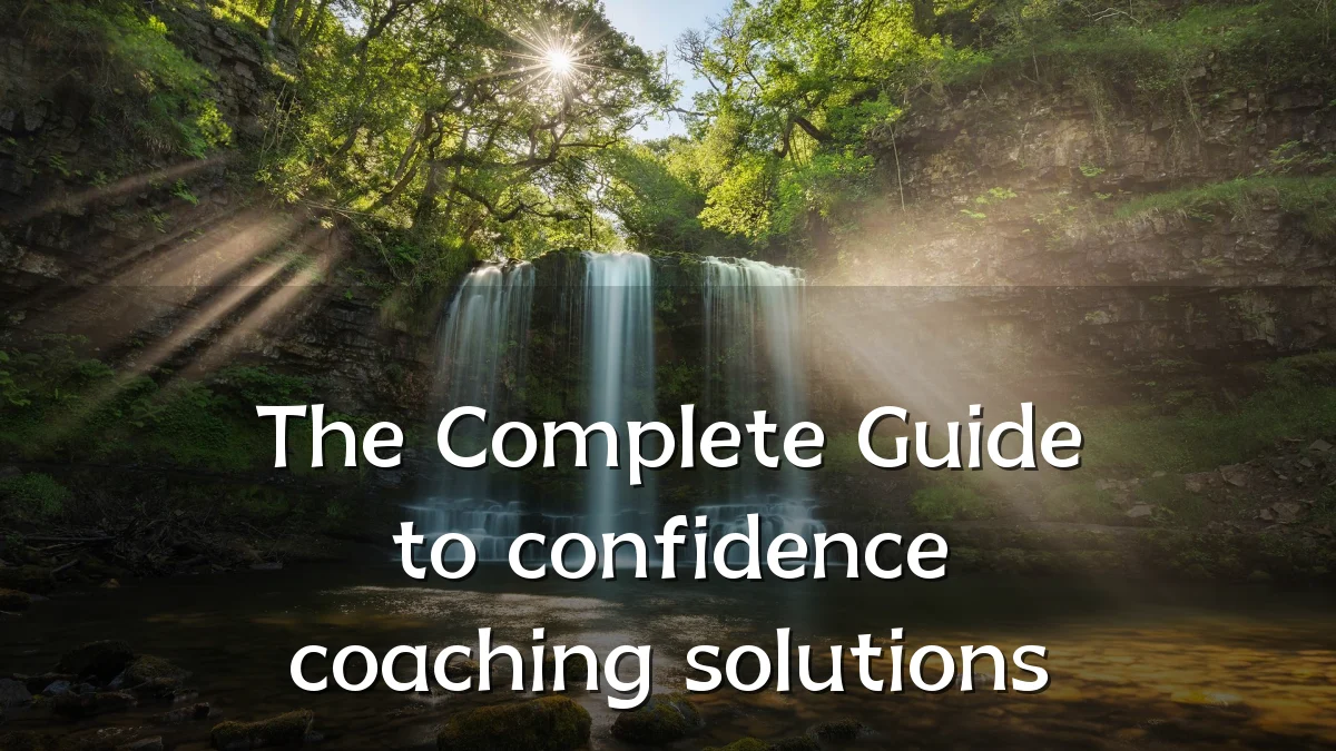 The Complete Guide to confidence coaching solutions