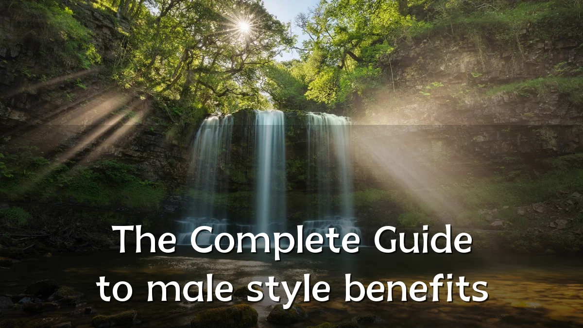 The Complete Guide to male style benefits