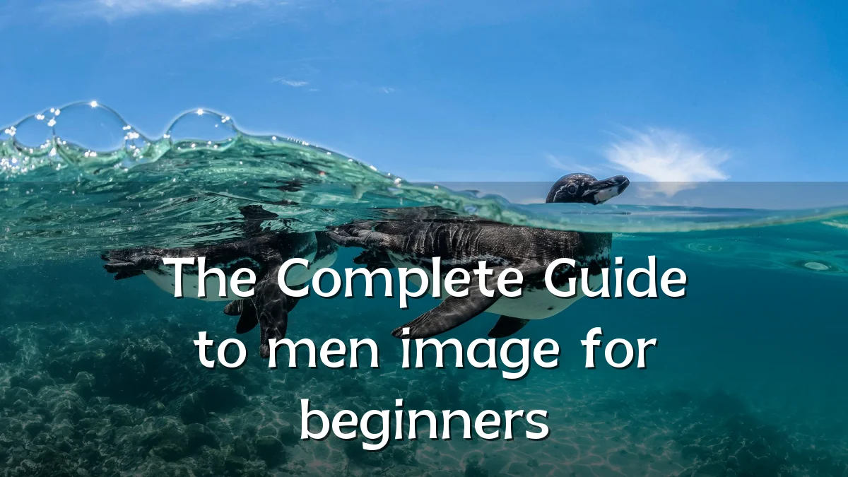 The Complete Guide to men image for beginners