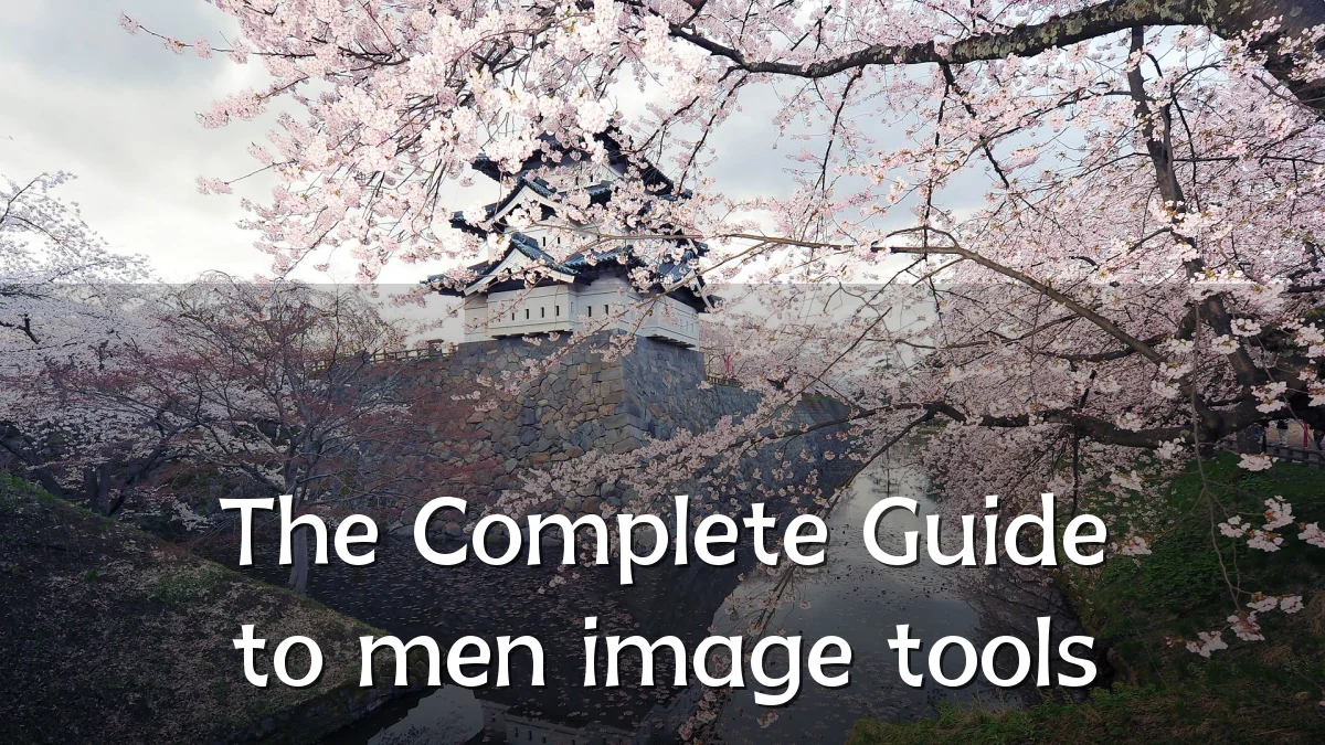The Complete Guide to men image tools