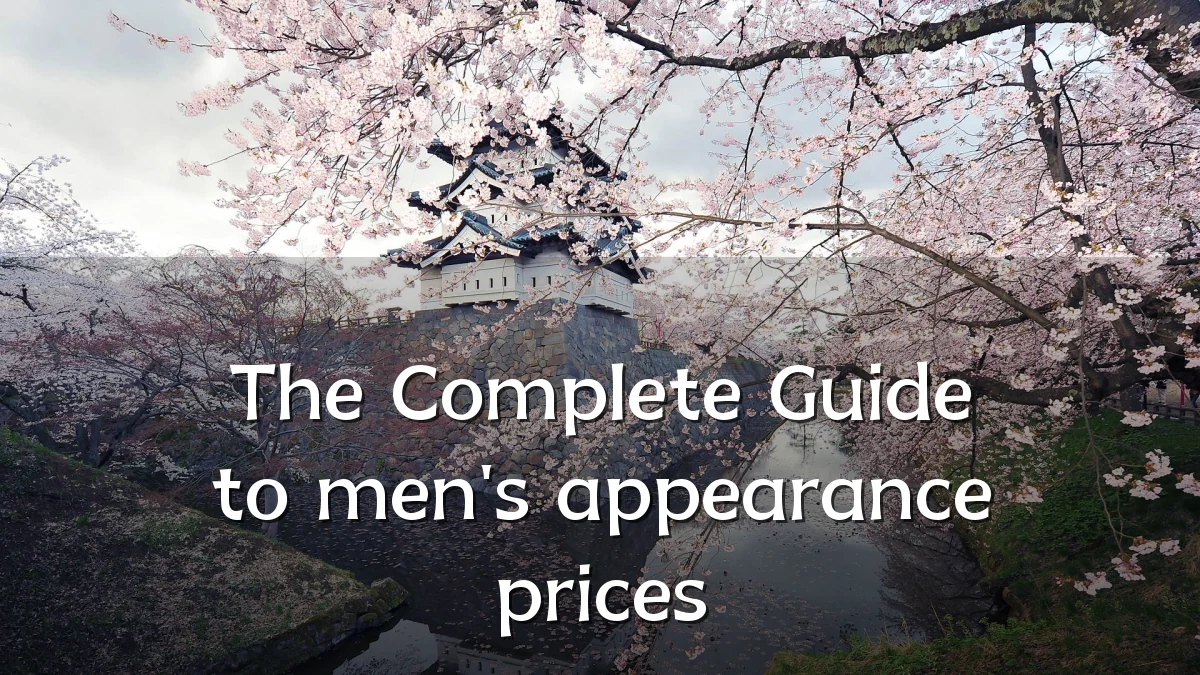 The Complete Guide to men's appearance prices